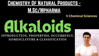 Alkaloids  Introduction Properties Occurrence Nomenclature amp Classification MScMpharma [upl. by Lyrehs883]