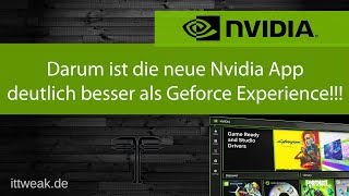 Neue Nvidia App  Ein muss für Gamer und Tweaker Alle nützlichen Funktionen in einer App vereint [upl. by Ange]