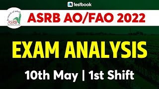 ASRB AO FAO Analysis 2022  10 May Shift 1  ASRB Exam Review  Asked Questions [upl. by Cornelle]