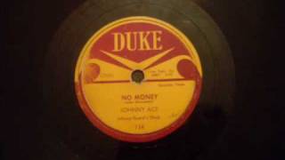 Johnny Ace  No Money  Great Early 50s Jump Blues  RampB Rocker 78 RPM [upl. by Sargent]