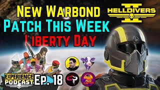 New Warbond Patch This Week Liberty Day Experience Podcast 18 MrPipz PhaseShifter CloudPlays [upl. by Lyrradal]