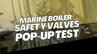 Marine Boiler Safety Valve POPUP test [upl. by Anirahs]