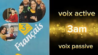 دروس الفرنسية سنة ثالثة متوسط الفصل الأول la voix active et la voix passive [upl. by Vatsug830]