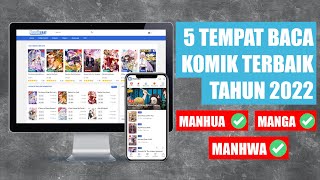 5 Tempat Baca Komik Online Terbaik 2022  Manhwa Korea Manhua China dan Manga Lengkap Tersedia [upl. by Thurlow]