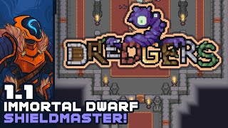 Immortal Dwarf Shieldmaster  Lets Play Dredgers  Part 11 [upl. by Seften]