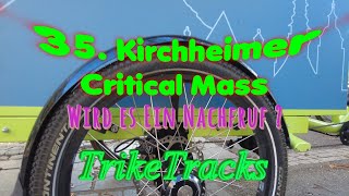 35 Kirchheimer Critical Mass  Ein Nachruf [upl. by Akiehsat529]