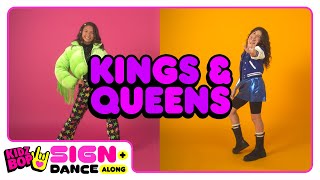 KIDZ BOP Sign  Dance Along  Kings amp Queens ASL Version [upl. by Aninotna]