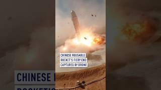 Chinese reusable rockets fiery end captured by drone [upl. by Desai]