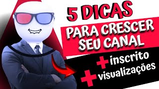 COMO CRESCER NO YOUTUBE 5 DICAS PARA CRESCER SEU CANAL NO YOUTUBE [upl. by Argyres]