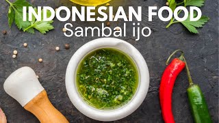 Indonesian Food Sambal Ijo Flavorful Green Chili sauce Food Video [upl. by Lareine]