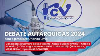 DEBATE AUTÁRQUICAS 2024 RCV com Candidatos á Câmara Municipal de São Vicente [upl. by Janus]