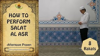 How to perform Salat al Asr Afternoon Prayer [upl. by Kyd431]