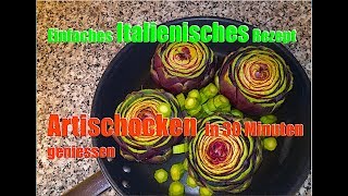 Artischocken zubereiten feines italienisches Rezept von mama Deutsch [upl. by Constancy]