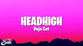 Doja Cat  HEADHIGH Lyrics [upl. by Teryl]