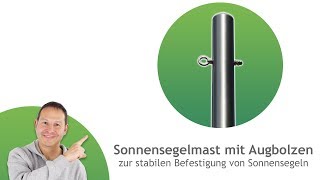 Sonnensegelmast mit Augbolzen  große Sonnensegel befestigen  Pina [upl. by Nida465]