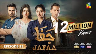 Jafaa  Ep 25 CC  8th Nov 2024  Sponsored By Salai Masterpaints amp Ujooba Beauty Cream  HUM TV [upl. by Borchert853]