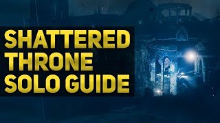 How to Solo The Shattered Throne  Guide amp Walkthrough  Destiny 2 Forsaken [upl. by Flanigan]