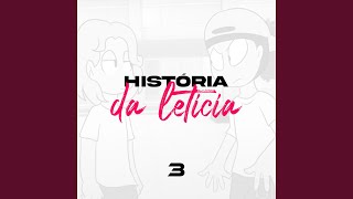 História da Leticia 3 [upl. by Kella242]