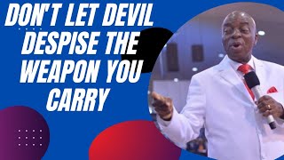 DONT LET DEVIL DESPISE THE WEAPON YOU CARRY Bishop David Oyedepo [upl. by Airlia14]