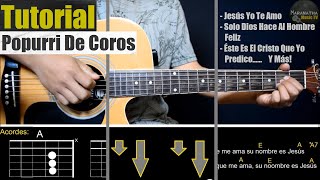 Popurri De Coros  TUTORIAL GUITARRA  ACORDES  RASGUEO  CORITOS FÁCILES [upl. by Kirat]