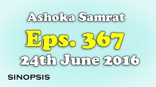 Chakravartin Ashoka Samrat Eps 367 24th June 2016  Sinopsis [upl. by Thomson]