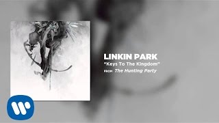 Keys To The Kingdom  Linkin Park The Hunting Party [upl. by Lladnar]