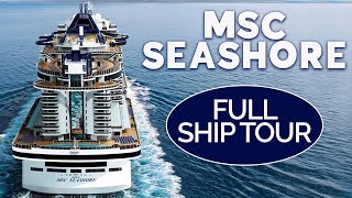 MSC SEASHORE FULL SHIP TOUR 2022  ULTIMATE CRUISE SHIP TOUR OF PUBLIC AREAS  THE CRUISE WORLD [upl. by Elleiand]