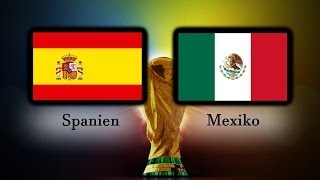 MGs WM 2014 Orakel 051 Achtelfinale  Spanien vs Mexiko Weltmeisterschaft [upl. by Gemma]