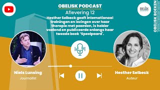 Obelisk Podcast  Aflevering 12 Hesther Selbeck [upl. by Weismann344]