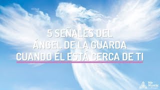 5 Señales del Ángel de la Guarda cuando él está cerca de ti  WeMystic [upl. by Ydniw]