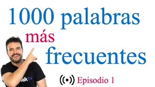 Las 1000 palabras más comunes en inglés episodio 1 2018 [upl. by Kearney43]