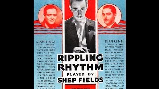 quotThis Little Ripple Had Rhythmquot Shep Fields and His Rippling Rhythm 1937 [upl. by Mareld]