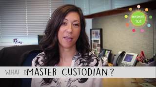 Investments 101  April  What is a Master Custodian [upl. by Adigun930]