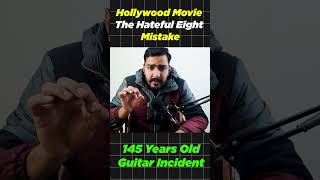 The Hateful 8 Guitar Incident hollywoodmovies mistakes viralshorts [upl. by Rhiana226]