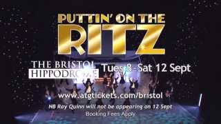 Puttin On The Ritz  Bristol Hippodrome 2015  ATG Tickets [upl. by Martell856]