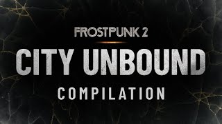 Frostpunk 2  City Unbound Compilation [upl. by Eneleoj]