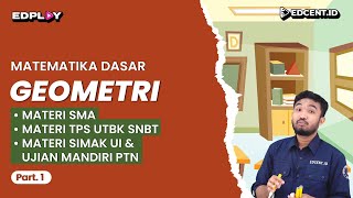 GEOMETRI – Materi Matematika Dasar UTBK SNBT dan SIMAK UI  Part1 [upl. by Theodora541]