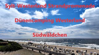 Sylt Westerland  Strandpromenade Weststrand Dünencamping und Südwäldchen2021 4k [upl. by Carol]