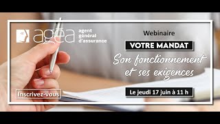 Webinaire agéa  Votre mandat son fonctionnement et ses exigences [upl. by Earal433]