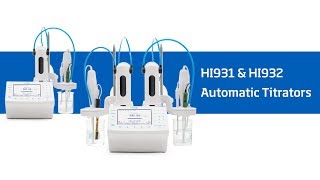 Hanna Instruments Introduces The HI931 and HI932 Automatic Titrators [upl. by Kania]