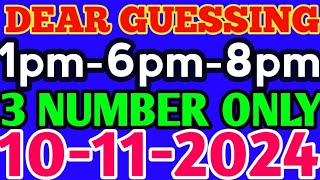 10112024 Dear lottery guessing 1pm 6pm 8pm  nagaland state lottery  dear lottery Sambad [upl. by Rehttam]