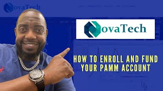 NovaTechFx for Beginners I How to Enroll amp Fund your NovaTech Trading PAMM Account [upl. by Yttik854]