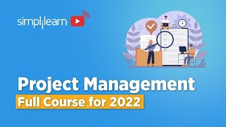 Project Management Full Course 2022  Project Management Tutorial for Beginners  Simplilearn [upl. by Tillman387]