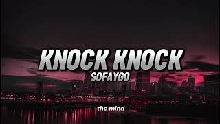 Sofaygo  Knock KnockLyricsSoSongs [upl. by Araeit]