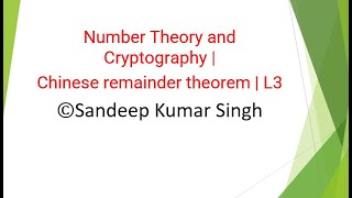 Number Theory and Cryptography  Chinese remainder theorem  L3 [upl. by January353]