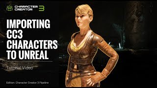 Character Creator 3 Tutorial  Importing CC3 Characters to Unreal [upl. by Mikal]