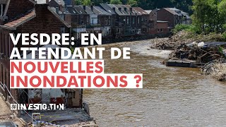 Inondations  que fait la Région Wallonne pour éviter la catastrophe à Vesdre   investigation [upl. by Sirrep]