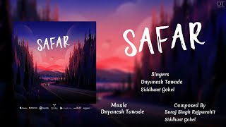 Safar  Official Lyrical Song  Dnyanesh Tawade Siddhant Gohel Suraj Singh Rajpurohit [upl. by Fogg]