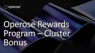 Cluster Bonus  Discover how the Operose rewards program works [upl. by Nairrot]