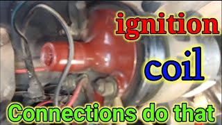 ignition coil Connections do that  low voltage  How ignition coil works in a vehicle ignitioncoil [upl. by Nylek]